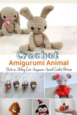 Book cover for Crochet Amigurumi Animal