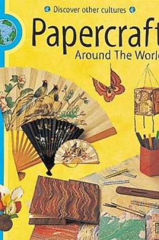 Cover of Papercraft Around The World