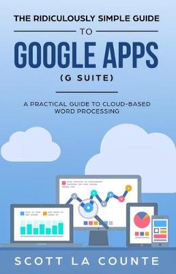 Book cover for The Ridiculously Simple Guide to Google Apps (G Suite)