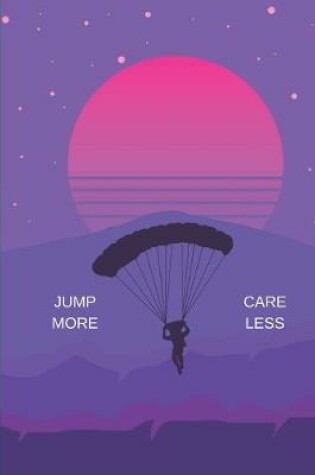 Cover of Jump More Care Less