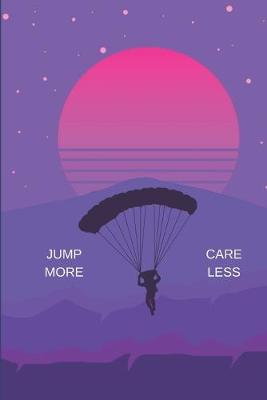 Book cover for Jump More Care Less