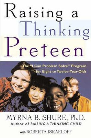 Cover of Raising a Thinking Preteen