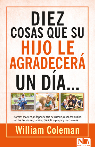 Book cover for 10 Cosas Que Su Hijo Le Agradecera...Un Dia