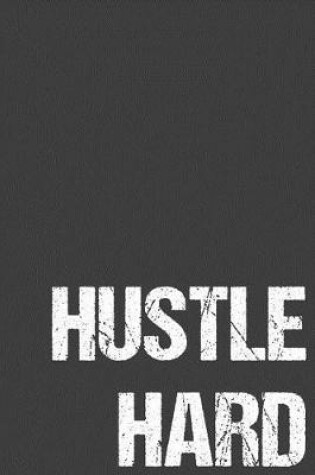 Cover of Hustle Hard