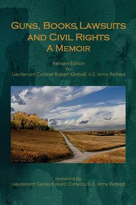 Book cover for Guns, Books, Lawsuits and Civil Rights