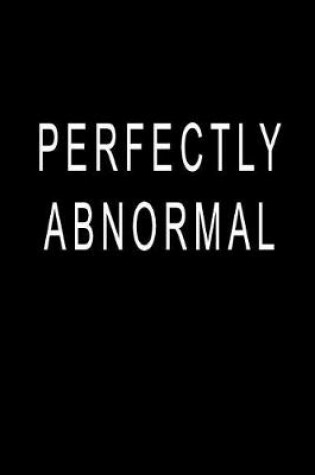 Cover of Perfectly Abnormal
