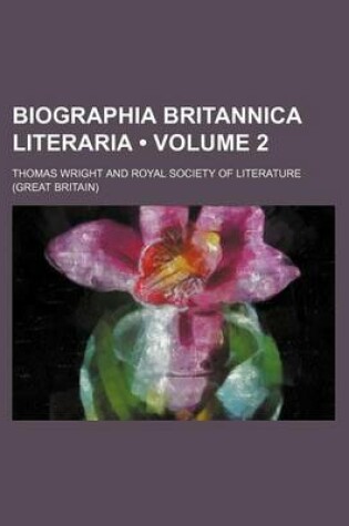 Cover of Biographia Britannica Literaria (Volume 2)