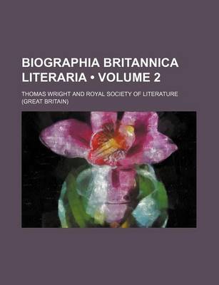 Book cover for Biographia Britannica Literaria (Volume 2)