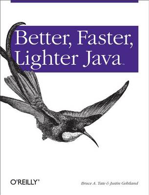 Book cover for Better, Faster, Lighter Java