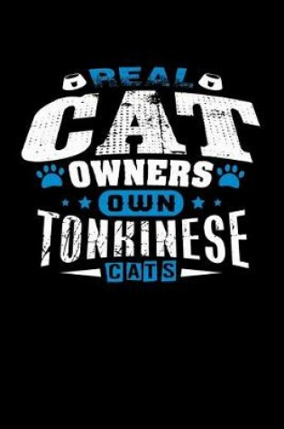 Cover of Real Cat Owners Own Tonkinese Cats