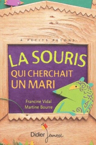 Cover of La Souris Qui Cherchait Un Mari