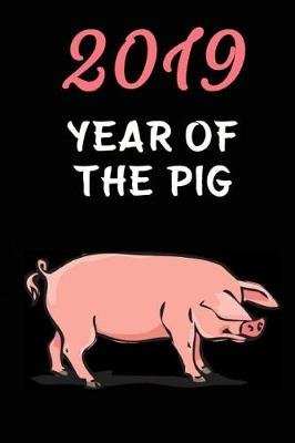 Book cover for 2019 Year Of The Pig