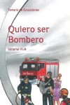 Book cover for Quiero ser Bombero