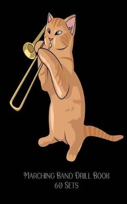 Book cover for Marching Band Drill Book - Jazz Cat Playing The Trombone