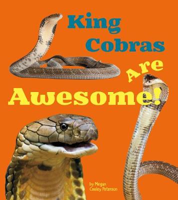 Book cover for King Cobras Are Awesome!