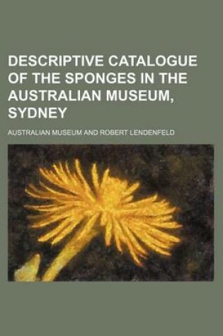 Cover of Descriptive Catalogue of the Sponges in the Australian Museum, Sydney