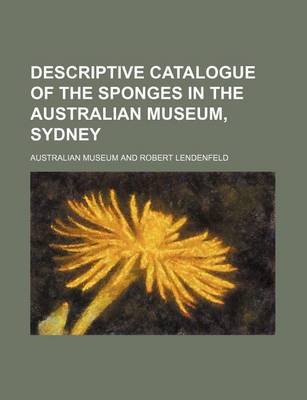 Book cover for Descriptive Catalogue of the Sponges in the Australian Museum, Sydney