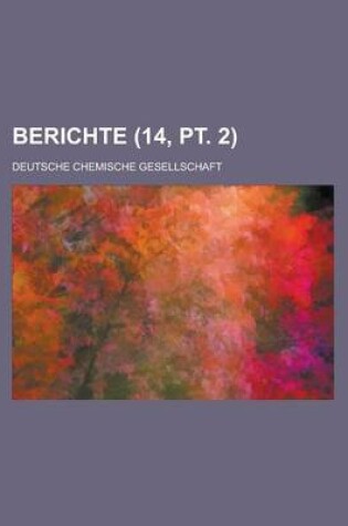 Cover of Berichte (14, PT. 2 )