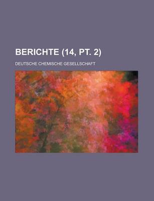 Book cover for Berichte (14, PT. 2 )