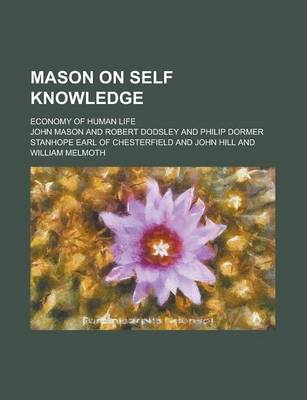 Book cover for Mason on Self Knowledge; Economy of Human Life