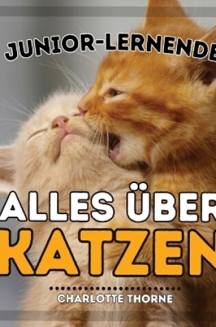 Cover of Junior-Lernende, Alles �ber Katzen