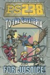 Book cover for To the Cafeteria... for Justice!