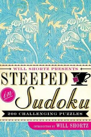 Cover of Will Shortz Presents Steeped in Sudoku