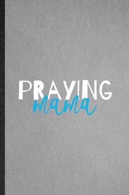 Book cover for Praying Mama