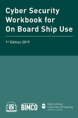 Cover of Cyber Security Workbook for On Board Ship Use