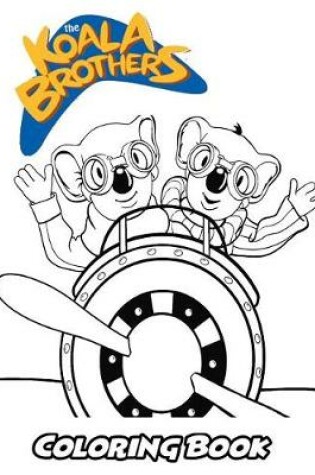 Cover of The Koala Brothers Coloring Book