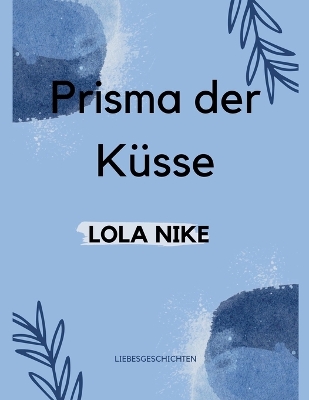 Book cover for Prisma Der Küsse