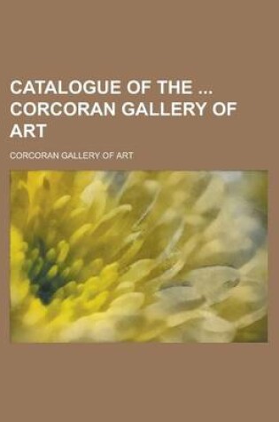 Cover of Catalogue of the Corcoran Gallery of Art