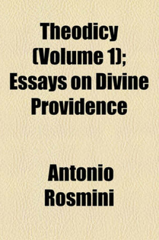 Cover of Theodicy (Volume 1); Essays on Divine Providence