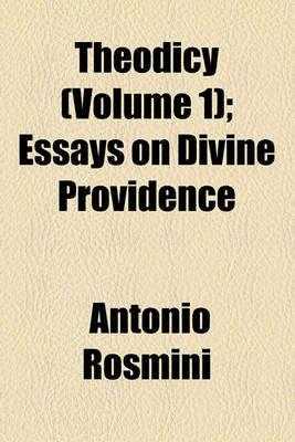 Book cover for Theodicy (Volume 1); Essays on Divine Providence