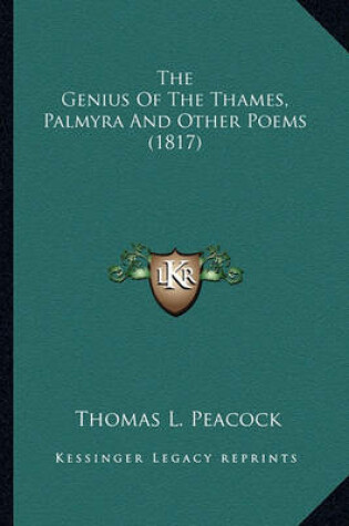 Cover of The Genius of the Thames, Palmyra and Other Poems (1817) the Genius of the Thames, Palmyra and Other Poems (1817)