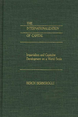 Book cover for The Internationalization of Capital