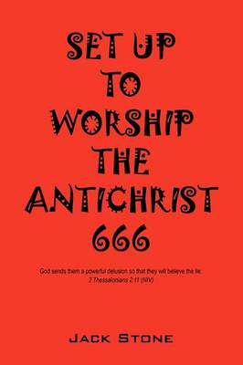 Book cover for Set Up to Worship the Antichrist