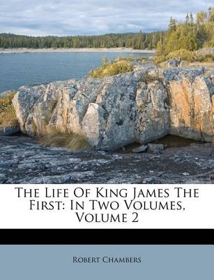 Book cover for The Life of King James the First