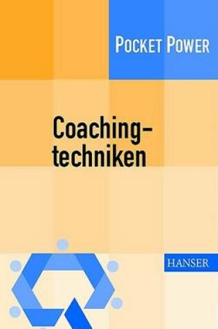 Cover of Coachingtechniken - Sieben Techniken Zur Entwicklung Von F]hrungsqualitdt