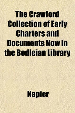Cover of The Crawford Collection of Early Charters and Documents Now in the Bodleian Library