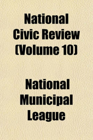 Cover of National Civic Review (Volume 10)