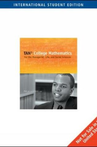 Cover of College Mathematics for the Managerial, Life, and Social Sciences, International Edition