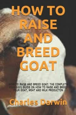 Cover of How to Raise and Breed Goat