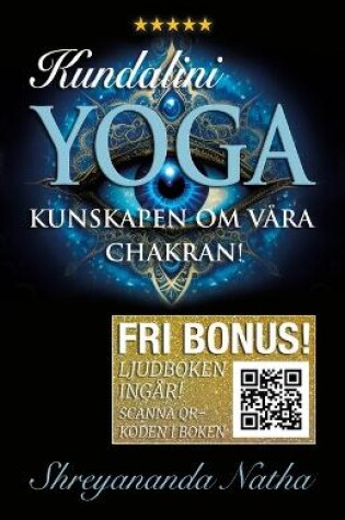 Cover of Kundalini yoga - allt om våra chakran! (ljudboken ingår!)