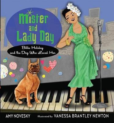 Book cover for Mister and Lady Day: Billie Holiday and the Dog Who Loved Her