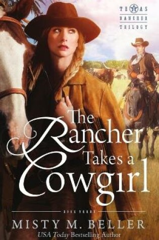 Cover of The Rancher Takes a Cowgirl