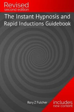 Cover of THE Instant Hypnosis and Rapid Inductions Guidebook