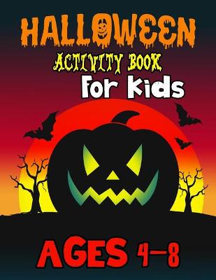 Book cover for Halloween Activity Book For Kids Ages 4-8