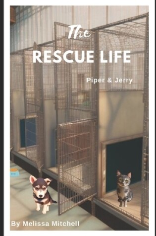 Cover of The Rescue Life