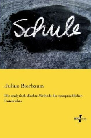 Cover of Die analytisch-direkte Methode des neusprachlichen Unterrichts